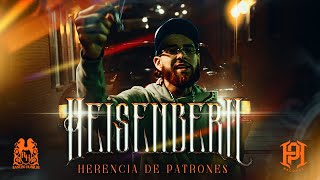 Herencia De Patrones - Heisenbern [Official Video]