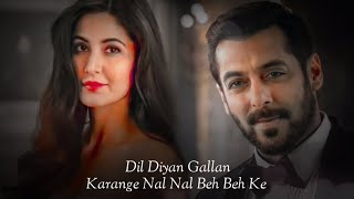 Lyrics - Dil Diyan Gallan Full Song | Atif Aslam | Vishal - Shekhar | Irshad Kamil