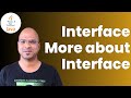 #7.2 Java Tutorial | Interface | More about Interface