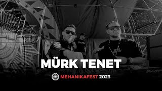 MURK TENET # MEHANIKA OpenAir Festival 2023