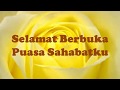 Video Ucapan Selamat Berbuka Puasa / Selamat Buka Puasa untuk Sahabat