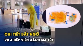 4 tiếp viên hàng không Vietnam Airlines xách tay thuốc lắc: Có người mới bay hơn 1 năm