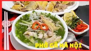 PHỞ GÀ HÀ NỘI - Cách nấu tại gia thơm ngon ngọt đậm đà hương vị của người Hà Nội