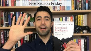 5 Reasons Why You SHOULD Read Emotional Intelligence by Daniel Goleman | Five Reason Friday