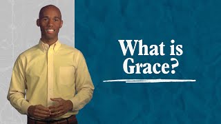 What is Grace? – Exploring More