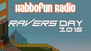 HabboFun Radio - Raversday 2016 | 7.10 - 9.10