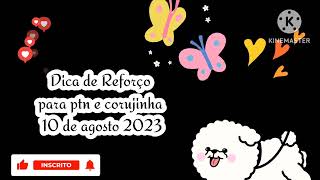 Reforço quente para ptn corujinha e demais loterias 10 de agosto 2023 @Sugestoesdauchoaj.b