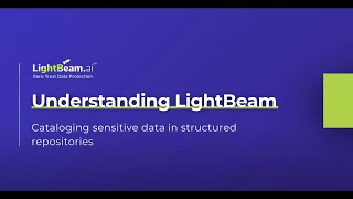 Understanding LightBeam: LightBeam catalogs Sensitive Data in Structured Data Repositories