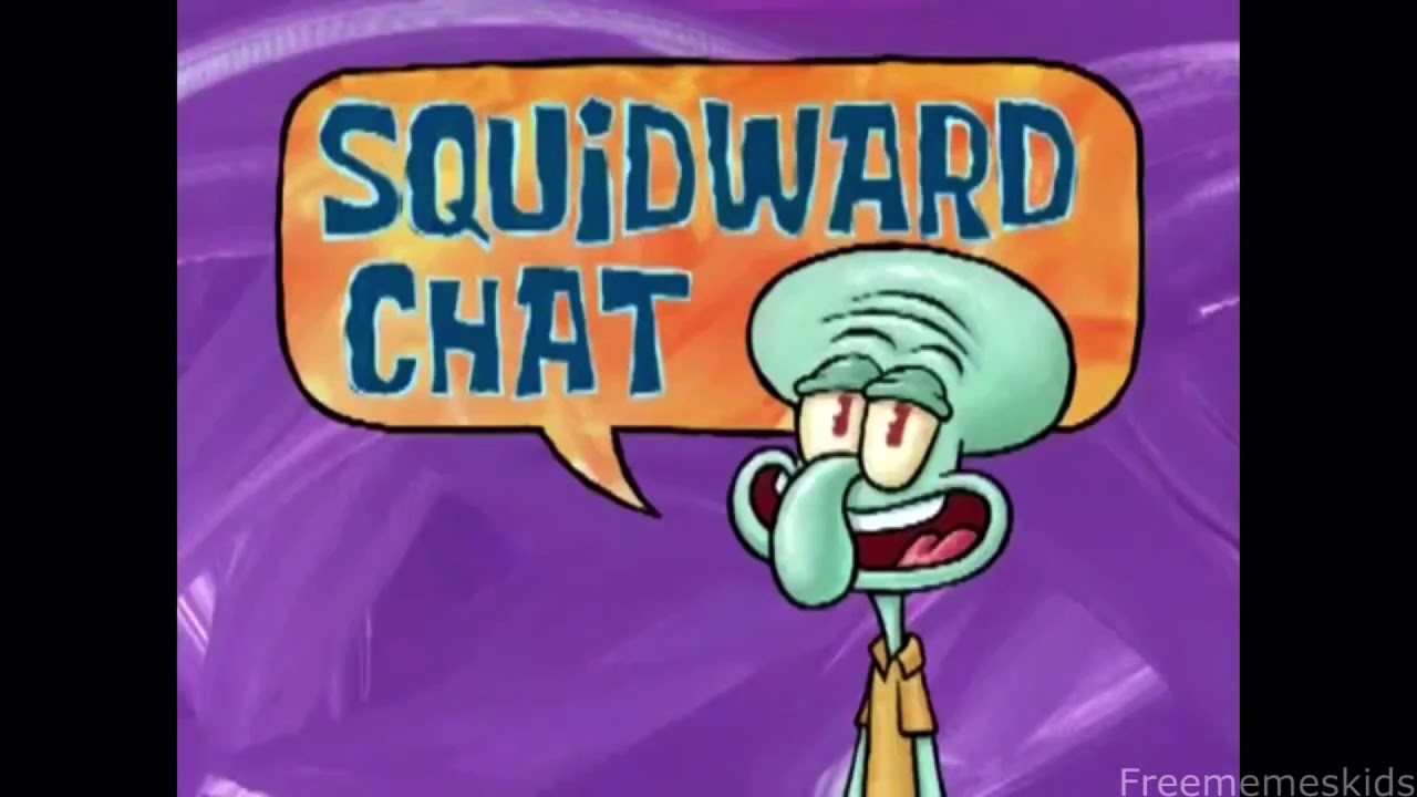 Squidward Chat Youtube