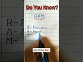 Full Form of RAM | RAM full form | ram | #shorts #viral #trendingshorts #ytshorts #fullform