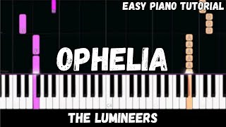 The Lumineers - Ophelia (Easy Piano Tutorial)