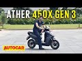 2022 Ather 450X Gen 3 review - Hidden Improvements | First Ride | Autocar India