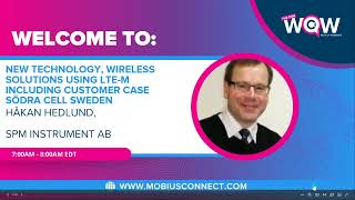 New technology, Wireless solutions using LTE M with Customer case Södra Cell Sweden by Hakan Hedlund