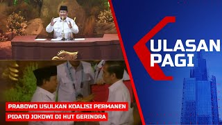 LIVE ULASAN PAGI - Prabowo Diusung Jadi Capres 2029, Jokowi di HUT Gerindra