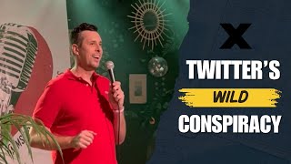 Twitter's Wild Conspiracy: The Hilarious Truth You Won't Believe! #TwitterConspiracy