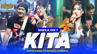 KITA (Sheila On 7) - Adinda Rahma OM NIRWANA COMEBACK