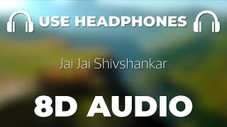 Jai Jai Shivshankar - War (8D AUDIO) | M3 Music
