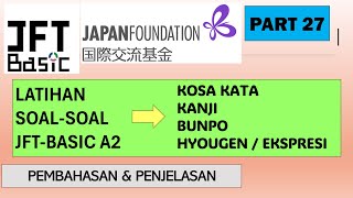 PEMBAHASAN LATIHAN SOAL-SOAL JFT-BASIC PART 27