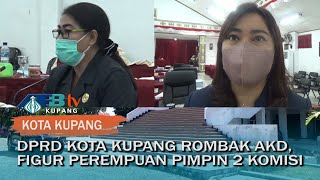 DPRD Kota Kupang Rombak AKD, Figur Perempuan Pimpin 2 Komisi