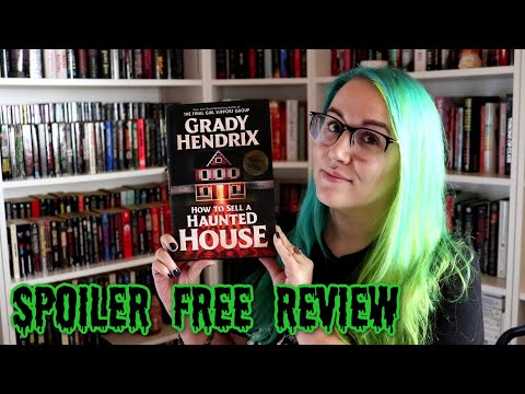 How to Sell a Haunted House by Grady Hendrix Spoiler Free Review