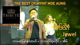 A01 - A03. ဖြိုးပြည့်စုံ + Jewel - ဘာမဆိုဖြစ်နိုင်တယ် + သံသရာဆုံးတိုင် + အိမ် [Tribute Live Concert]