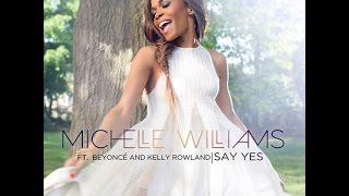 Michelle Williams - Say Yes