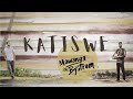 Katiswe | Mawanga & Bystrom Lyric Video