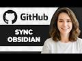 How to Sync Obsidian with GitHub (Step By Step) (2026 Guide)