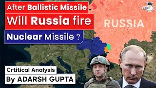 Why Ukraine will lose the Nuclear War? Critical Analysis by Adarsh Gupta