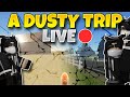 ROBLOX A DUSTY TRIP LIVE (My face reveal?)