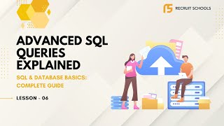 Advanced SQL Queries Explained | SQL & Database Basics (Lesson 6)