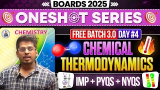 4. Chemical Thermodynamics ONE SHOT Day 4 PYQs + NYQs Class12th By Abhishek Sir Chemistry #oneshot