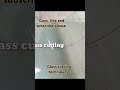 glass cutting techniques glass cutting cutting cutting cuttingglass varisu shortvideo shortsviral