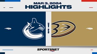 NHL Highlights | Canucks vs. Ducks - March 3, 2024