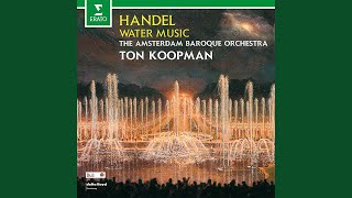 Water Music, Suite No. 3 in G Major, HWV 350: II. Rigaudons I \u0026 II