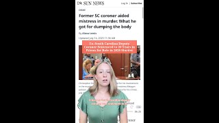 Ex–South Carolina Deputy Coroner Sentenced to 20 Years in Prison for Role in 2020 Murder