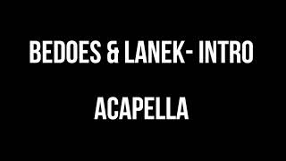 Bedoes & Lanek - Intro Acapella