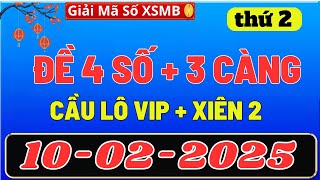 SOI CẦU MIỀN BẮC 10/02, DỰ ĐOÁN XSMB thứ 2, SOI CẦU MB, XỔ SỐ MIỀN BẮC , GIẢI MÃ SỐ XSMB