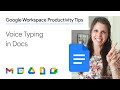 Voice typing in Google Docs using Google Workspace for business