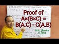 Expansion of vector triple product || Proof of A×(B×C)=B(A.B)-C(A.B)