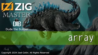 Zig Master: Arrays
