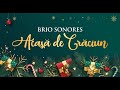 Brio Sonores - Acasa de Craciun (full concert)