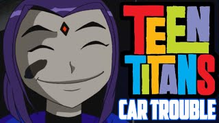 Юные Титаны: Car Trouble - Обзор [Тачка на Прокачку]