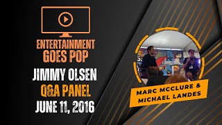 Marc McClure - Michael Landes - Q&A Panel - June 11, 2016 - Jimmy Olsen - Superman