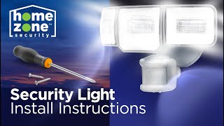 Home Zone Security Motion Activated Security Light - Installation