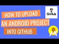 How to add Android Studio project to Github | Learn how to commit,push and  pull in Android Studio