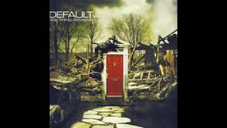Default - One Thing Remains - 10 - The Way We Were