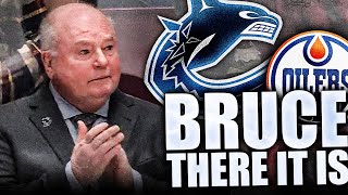Bruce, There It Is (Vancouver Canucks VS Edmonton Oilers: Boudreau's Last Game? McDavid, Hyman) NHL