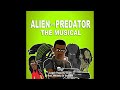 Alien vs Predator the Musical Instrumental @lhugueny​
