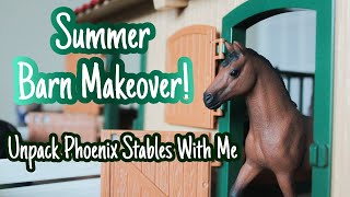 Summer Barn Makeover! - Unpack Phoenix Stables w/me - |Phoenix Stables